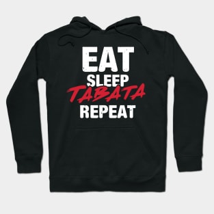 Eat Sleep Tabata Repeat l Hiit Fitness Workout Gym design Hoodie